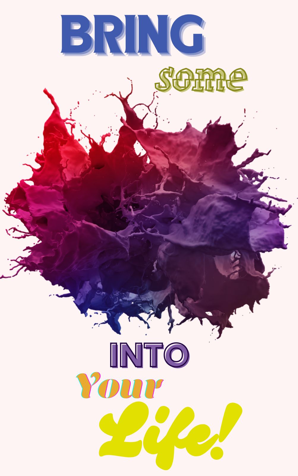 Bring Some Colour Into Your Life!